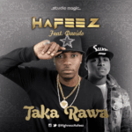 Hafeez - Taka Rawa ft Davido [AuDio]