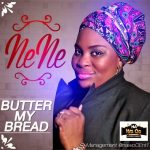 NENE - Butter My Bread [AuDio]