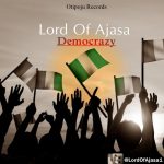 Lord Of Ajasa - DemoCrazy [AuDio]